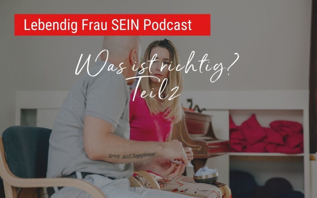 Beziehung: Bleiben oder gehen? Teil 2