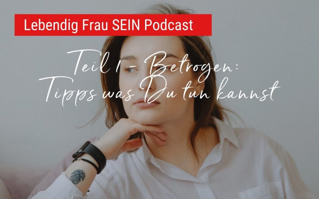 Teil 1 – Betrogen: Tipps was Du tun kannst