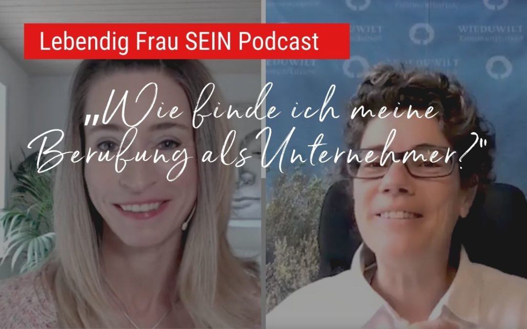 Lilian im Interview mit Jana Wieduwilt „Wie finde ich meine Berufung als Unternehmer?“